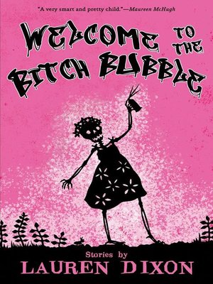 cover image of Welcome to the Bitch Bubble